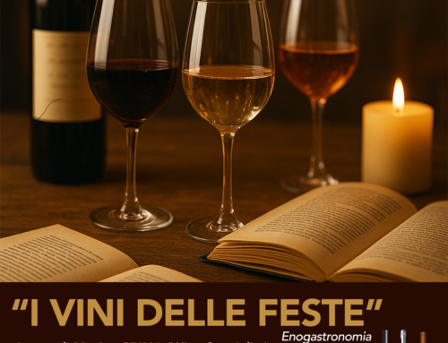 I VINI DELLE FESTE – DEGUSTAZIONE VINI E PROPOSTA GASTRONOMICA IN ABBINAMENTO